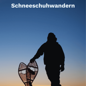 Schneeschuhwandern
